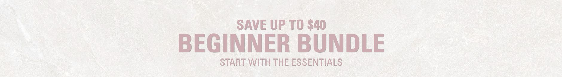 Beginners Bundle
